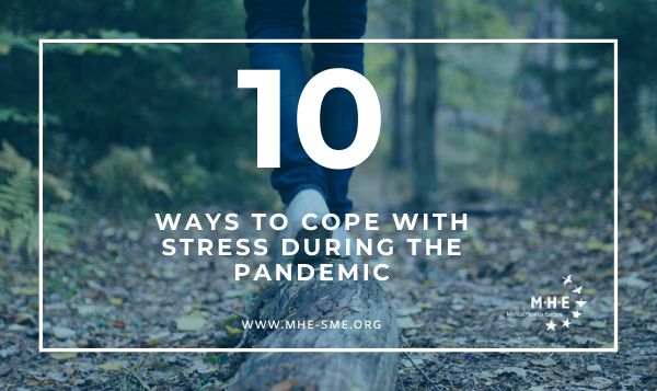 10 Ways To Cope With Stress During The Pandemic